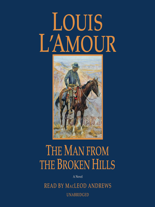 Title details for The Man from the Broken Hills by Louis L'Amour - Wait list